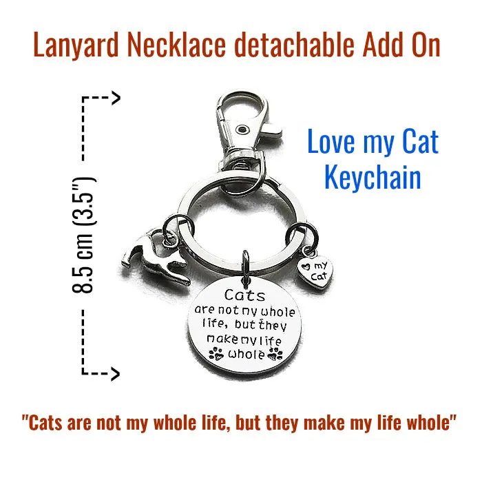 KEYCHAIN - LOVE MY CAT "Cats make my life whole"